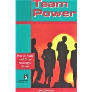 Team-Power: How to Build & Grow Successful Teams - Jim Temme GIFT QUALITY NU pb